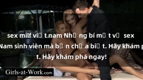 sex milf việt nam Những bí mật về sex gái Việt Nam sinh viên mà bạn chưa biết. Hãy khám phá ngay!