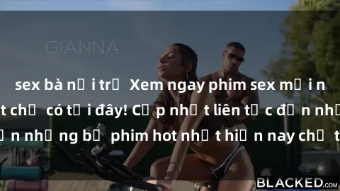 sex bà nội trợ Xem ngay phim sex mới nhất, hấp dẫn nhất chỉ có tại đây! Cập nhật liên tục đến những bộ phim hot nhất hiện nay chỉ trong vài cú click!