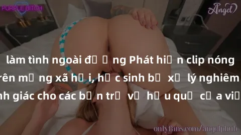 làm tình ngoài đường Phát hiện clip nóng sinh viên gây sốt trên mạng xã hội, học sinh bị xử lý nghiêm ngặt. Đây là cảnh giác cho các bạn trẻ về hậu quả của việc chia sẻ thông tin trái phép trên intern