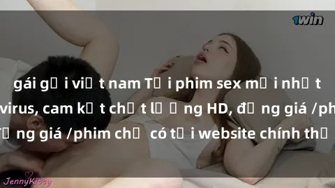 gái gọi việt nam Tải phim sex mới nhất cực nhanh không virus, cam kết chất lượng HD, đồng giá /phim chỉ có tại website chính thức. Đặt ngay!