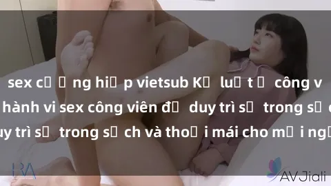 sex cưỡng hiếp vietsub Kỷ luật ở công viên: Chấn chỉnh hành vi sex công viên để duy trì sự trong sạch và thoải mái cho mọi người.