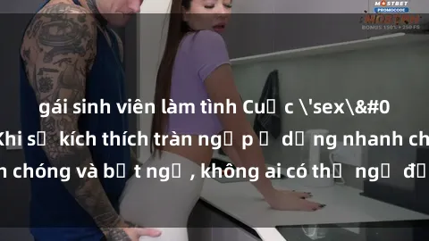 gái sinh viên làm tình Cuộc 'sex' trong thang máy: Khi sự kích thích tràn ngập ở dạng nhanh chóng và bất ngờ, không ai có thể ngờ được điều gì sẽ xảy ra!