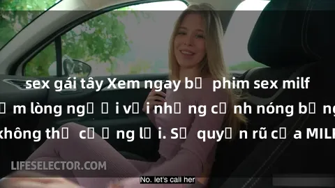 sex gái tây Xem ngay bộ phim sex milf hot nhất, làm say đắm lòng người với những cảnh nóng bỏng không thể cưỡng lại. Sự quyến rũ của MILF sẽ khiến bạn mãnh liệt!