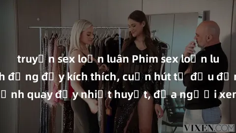 truyện sex loạn luân Phim sex loạn luân Nhật Bản: Hành động đầy kích thích, cuốn hút từ đầu đến cuối. Những cảnh quay đầy nhiệt huyết, đưa người xem vào thế giới độc đáo của tình thân. Đừng bỏ lỡ!
